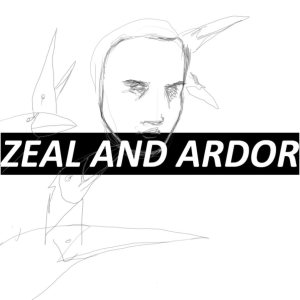 Zeal and Ardor - Zeal and Ardor