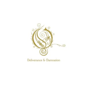 Opeth - Deliverance & Damnation