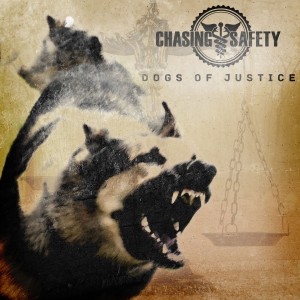 Chasing Safety - Dogs of Justice