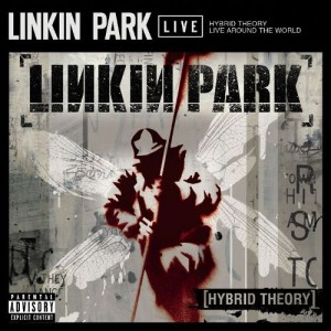 Linkin Park - Hybrid Theory - Live Around the World