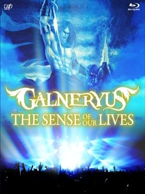 Galneryus - The Sense of Our Lives