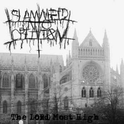 Slammed Into Oblivion - The LORD Most High