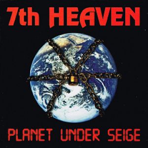 7th Heaven - Planet Under Seige