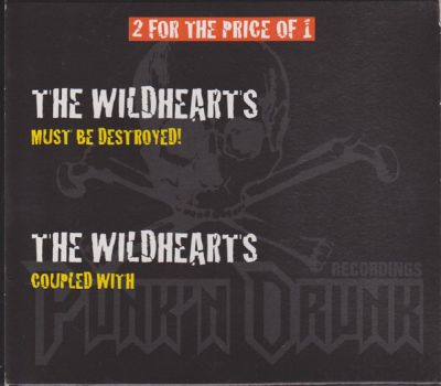 The Wildhearts - The Wildhearts Must Be Destroyed / Coupled With