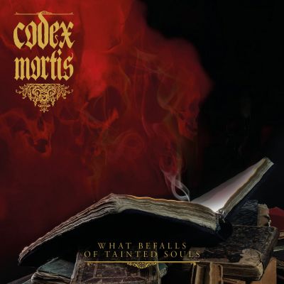 Codex Mortis - What Befalls of Tainted Souls