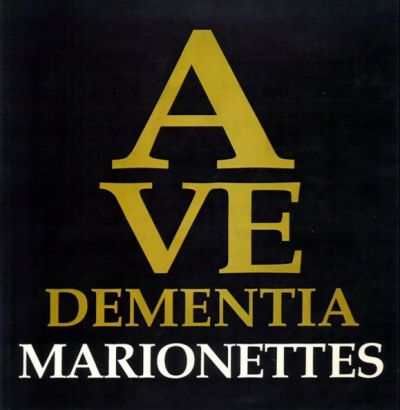 The Marionettes - Ave Dementia
