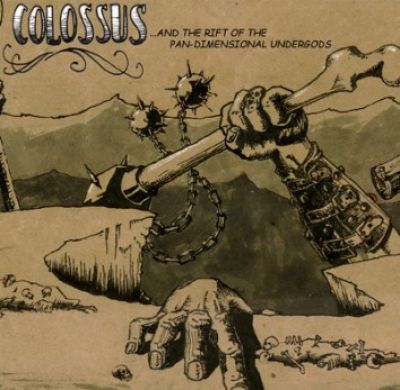 Mega Colossus - ...and the Rift of the Pan-Dimensional Undergods