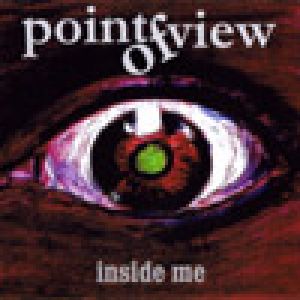Point of View - Inside Me