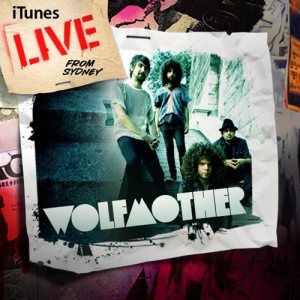 Wolfmother - iTunes Live from Sydney