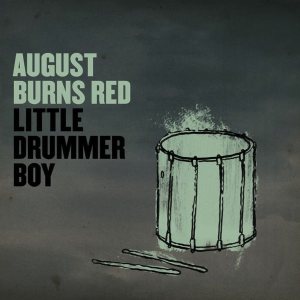 August Burns Red - Little Drummer Boy
