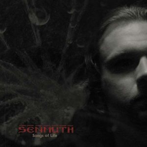 Senmuth - Life of Songs/Songs of Life (2004-2007)