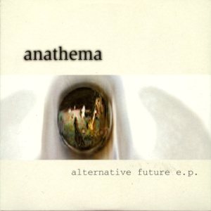 Anathema - Alternative Future