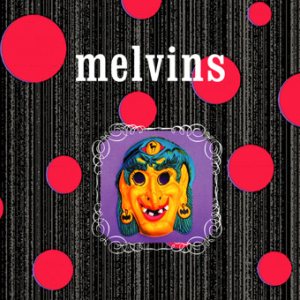 Melvins - The Anti-Vermin Seed