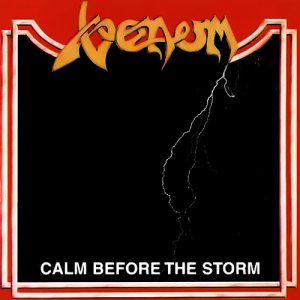 Venom - Calm Before the Storm