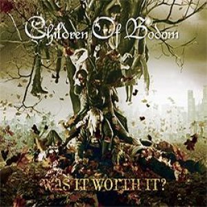 Children of Bodom - Was It Worth It?