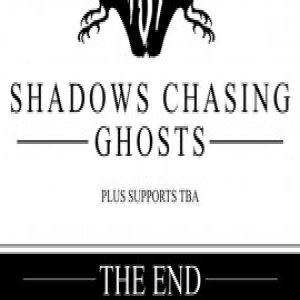 Shadows Chasing Ghosts - The End