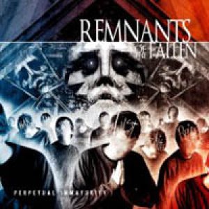 Remnants of the Fallen - Perpetual Immaturity (REDUX 2013 Edition)