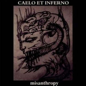 Caelo et Inferno - Misanthropy