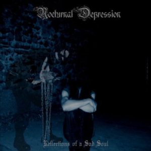 Nocturnal Depression - Reflection of  a Sad Soul