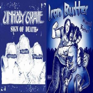 Unholy Grave - Sign of Death / Whipped Butter
