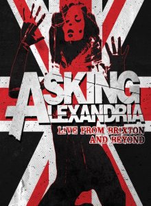 Asking Alexandria - From Brixton and Beyond