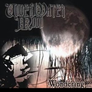 UnderWater Moon - Wondering