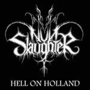 Nunslaughter - Hell on Holland