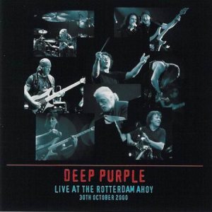 Deep Purple - Live At the Rotterdam Ahoy: 30th October 2000