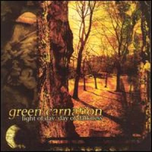 Green Carnation - Light of Day, Day of Darkness