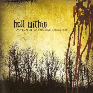 Hell Within - Asylum of the Human Predator