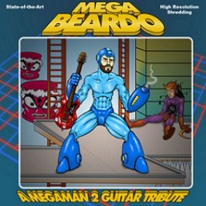 Mega Beardo - A Mega Man 2 Guitar Tribute