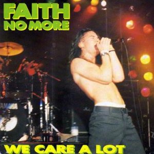 Faith No More - We Care a Lot (live)
