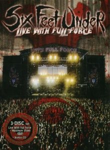 Six Feet Under - Live With Full Force & Maximum Video