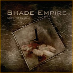 Shade Empire - Slitwrist Ecstasy