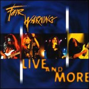Fair Warning - Live and More