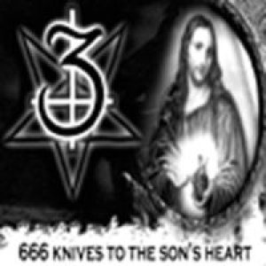 3 - 666 Knives to the Son's Heart