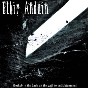 Ethir Anduin - Locked in the Dark on the Path to Enlightenment