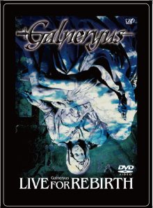 Galneryus - Live for Rebirth