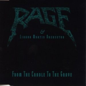Rage - From the Cradle to the Grave