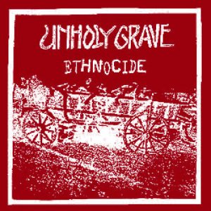Unholy Grave - Ethnocide