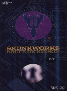 Bruce Dickinson - Skunkworks Live Video
