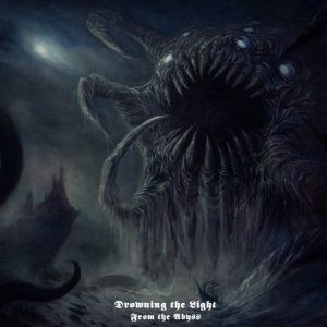 Drowning the Light - From the Abyss