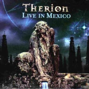 Therion - Celebrators of Becoming - Live in Mexico