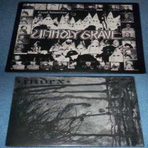 Unholy Grave - Cruel Intention / the Index