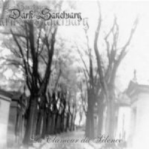 Dark Sanctuary - La Clameur Du Silence