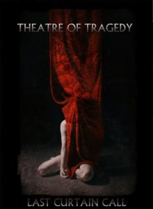 Theatre of Tragedy - Last Curtain Call