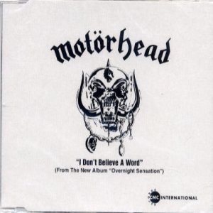 Motorhead - I Don't Believe a Word