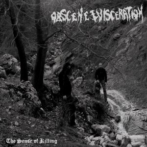 Obscene Evisceration - The sense of killing