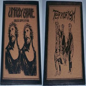 Unholy Grave - Endless Supply of Pain / Terrorism