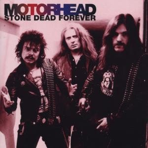 Motorhead - Stone Dead Forever